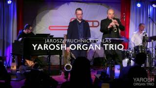 Yarosh Organ Trio, ft. Nicolas Simion - "Transylvanian Wood"