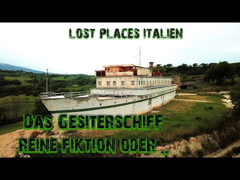 Das Geisterschiff auf einem Berg I Fiktion oder Echt ? I Lost Places Italien