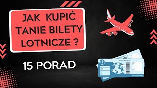 Jak kupić TANIE BILETY lotnicze? 15 PORAD!  #taniebiletylotnicze #podróże #podró