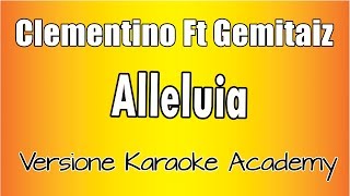 Karaoke Italiano  - Clementino Ft Gemitaiz - Alleluia