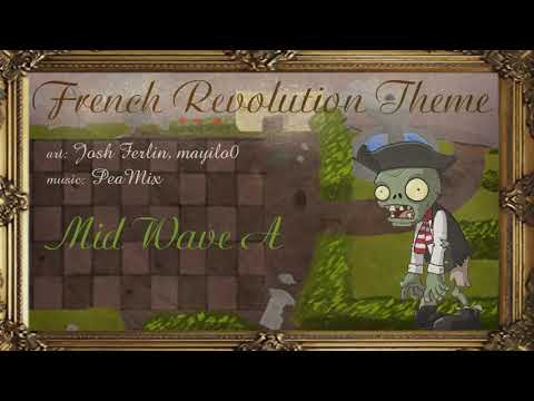 PvZ2 Custom OST - French Revolution Mid Wave A (Founders Edition)