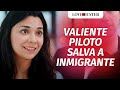 Valiente Piloto Salva A Chica Inmigrante | @LoveBusterEspanol
