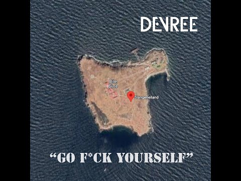 DEVREE - Go f*ck yourself