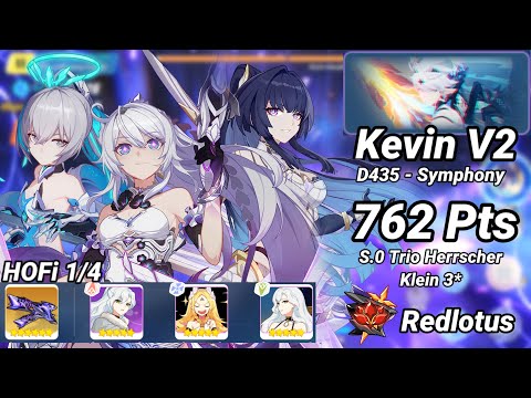 HOFi 1/4 | Redlotus D435: Kevin V2 (Symphony) 762 Pts - S.0 Trio Herrscher Klein 3* | Honkai 6.5