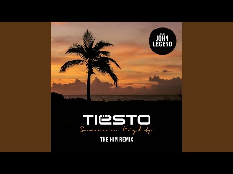 Summer Nights (The Him Remix)