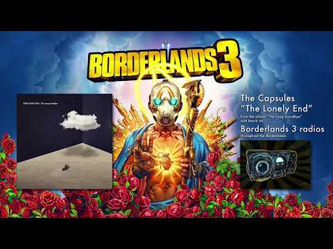 Borderlands 3 Pandora Radio - The Capsules - The Lonely End