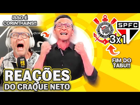 FIM DO TABU HISTÓRICO! OLHA COMO O CRAQUE NETO REAGIU A CORINTHIANS 3X1 SÃO PAULO PELO BRASILEIRÃO
