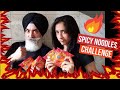 Spicy Noodles Challenge JAGJIT SINGH SABHARWAL BAANI SABHARWAL