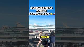 3 Cruise Mistakes to Avoid on Embarkation Day 🚢 #cruiselife #cruisetips  #EmbarkationDay