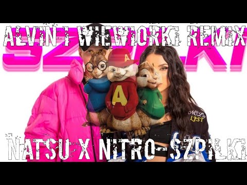 🎧🎵🐿 NATSU X NITRO - SZPILKI (ALVIN I WIEWIÓRKI REMIX)🐿🎵🎧