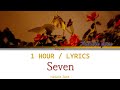 Natalie Jane | Seven [1 Hour Loop] With Lyrics