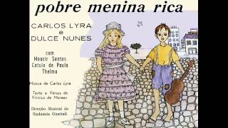 Pobre Menina Rica V - Primavera - Carlos Lyra & Dulce Nunes (1964)