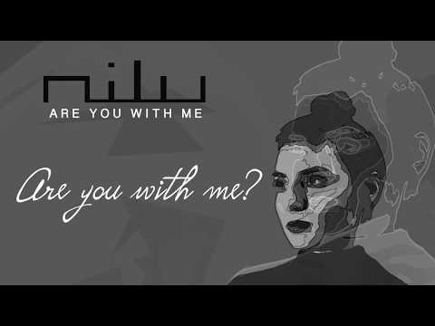 nilu - Are You With Me (OFFICIAL LYRIC VIDEO)