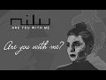 nilu - Are You With Me  [Official Lyric Video]