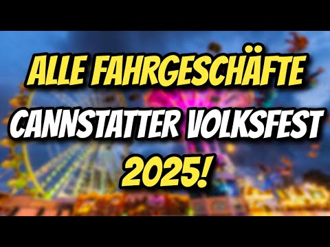 ALLE FAHRGESCHÄFTE auf dem Cannstatter Volksfest Stuttgart 2025!