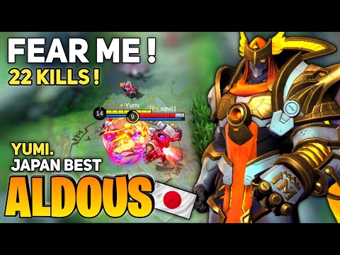 22 Kills! Japan Best Aldous Late Game Monster | By Yumi. - Mobile Legends