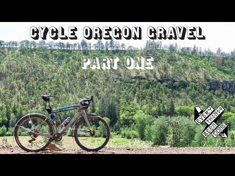 Cycle Oregon Gravel Part 1