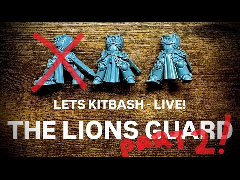 Lets Kitbash - LIVE! - The Lions Guard / Another Dark Angels Kitbash PART 2!