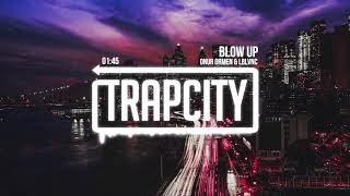 Onur Ormen &amp; LBLVNC - Blow Up