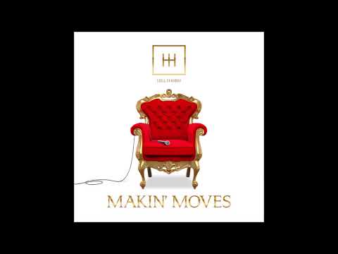 Makin Moves (As heard on Showtime's Shameless Hulu Dollface and MTV Teen Mom) By Hill Harris