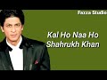 Kal Ho Naa Ho - Shahrukh Kan [ Lirik ]