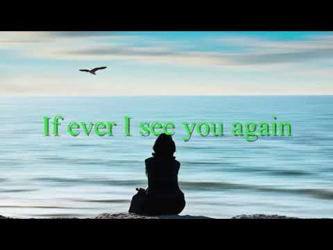 Roberta Flack - If Ever I See You Again w/lyrics