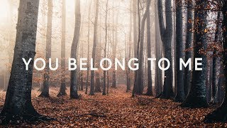 You Belong To Me ~ Mark &amp; Sarah Tillman (Lyrics)