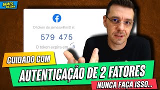 NÃO USE AUTENTICAÇÃO DE 2 FATORES SEM SABER ISSO ANTES | Como usar 2FA corretamente