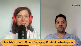 Teach Me How to Create Engaging Content on Instagram