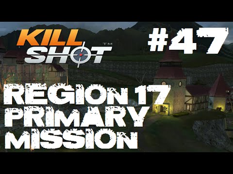 Kill Shot Primary Mission Region 17 - Protect the friendlies for 60 secs Part 47 Gameplay