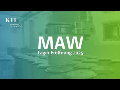 Inbetriebnahme MAW-Zwischenlager
