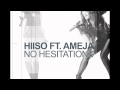 Hiiso & Amėja - No Hesitations 