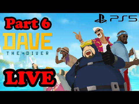 Let's Play Dave the Diver and Catch Fish and Make Sushi Part 6! - Dave the Diver Live PS5