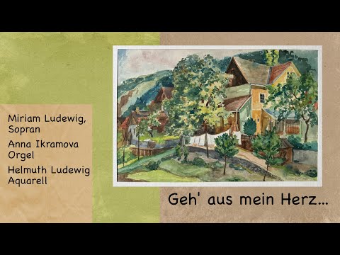 Geh aus mein Herz...Miriam und Helmuth Ludewig
