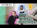 How to Hear Harmonies | Tutorials Ep.72 | Vocal Basics