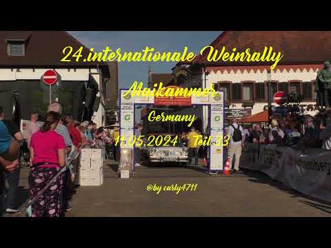 24.intern. Weinrally Maikammer (Ziel) Germany 11.5.2024 Teil 33/33