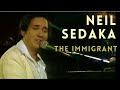 Neil Sedaka - The Immigrant