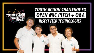 Youth Action Challenge S3E07: Pitch/Q&A; Insect Feed Technologies
