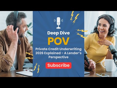 Private Credit Underwriting 2026 Explained - A Lender’s Perspective