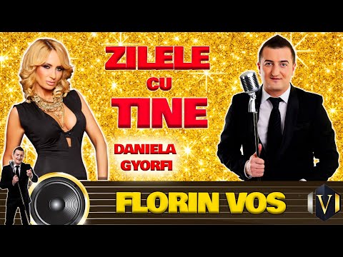 FLORIN VOS & DANIELA GYORFI - ZILELE CU TINE