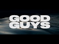 LANY - good guys (Official Lyric Video)