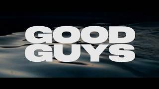 good guys Music Video