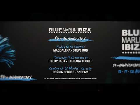 BLUE MARLIN IBIZA 14TH ANNIVERSARY 10, 11, 12 AUGUST