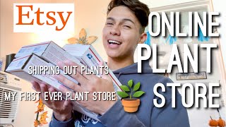 I Opened a Plant Etsy Shop | Shipping Out My First Ever Packages
