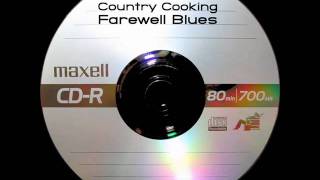 Country Cooking - Farewell Blues