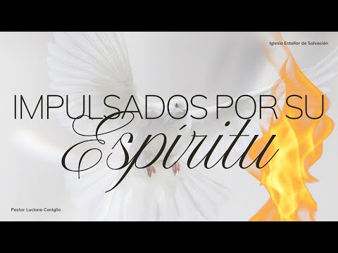 🕊️Impulsados por su Espíritu | Pastor Luciano Coniglio | Iglesia EDS