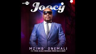 Joocy ft Dladla Mshunqisi Tipcee Benzy "Mzimba Onemali"Official Music Video