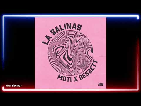 MOTi x DES3ETT - La Salinas (Extended Mix)