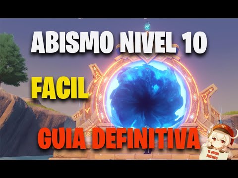 ABISMO NIVEL 10 - GUIA DEFINITIVA FACIL - GENSHIN IMPACT
