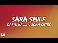 Daryl Hall John Oates Sara Smile Lyrics